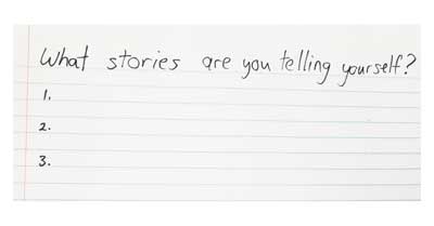 stories we tell ourselves